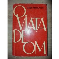 O viata de om- Marin Mihalache