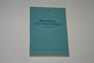 Materiale electrotehnice - Tareev - 1955 foto