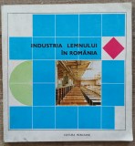 Industria lemnului in Romania - Mihai Suder// 1970