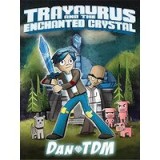 Trayaurus and the Enchanted Crystal