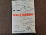Ion Eremia - Insula Robinson. Memorial de inchisoare