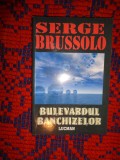 Bulevardul banchizelor- Serge Brussolo / 223 pagini