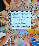 Elena Otilia Vladislav - Ghid aplicativ de evaluare clinica a copiilor si, Sper