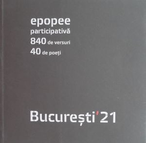 Epopee participativa 840 de versuri 40 de poeti Bucuresti &amp;#039;21, 2015 T10 foto