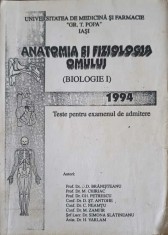 ANATOMIA SI FIZIOLOGIA OMULUI (BIOLOGIE I) TESTE PENTRU EXAMENUL DE ADMITERE-D.D. BRANISTEANU SI COLAB.-244988