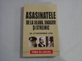 ASASINATELE DE LA JILAVA, SNAGOV SI STREJNIC - 26-27 NOIEMBRIE 1940