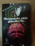 MASINA DE CITIT GANDURILE de ANDRE MAUROIS , 1996