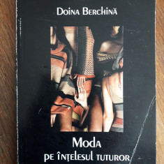 Moda pe intelesul tuturor - Doina Berchina / R4P3S