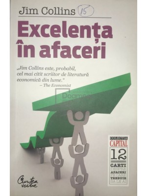 Jim Collins - Excelenta in afaceri (Editia: 2010) foto