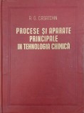 Procese si aparate principale in tehnologia chimica - A. G. Casatchin