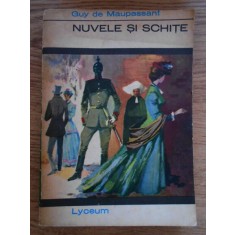 Guy de Maupassant - Nuvele si schite