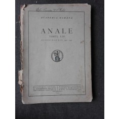 ANALE, ACADEMIA ROMANA, TOMUL LIII, SEDINTELE DIN 1932-1933