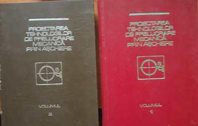 Proiectarea Tehnologiilor de Prelucrare Mecanica Prin Aschiere 2 Vol - C. Picos foto