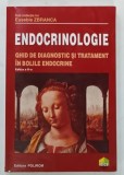ENDOCRINOLOGIE , GHID DE DIAGNOSTIC SI TRATAMENT IN BOLILE ENDOCRINE de EUSEBIE ZBRANCA , 2007