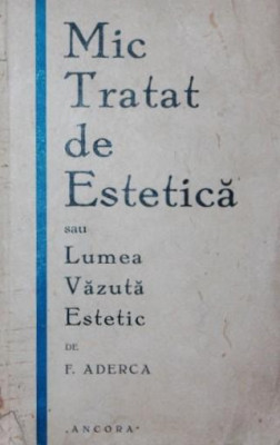 MIC TRATAT DE ESTETICA SAU LUMEA VAZUTA ESTETIC foto