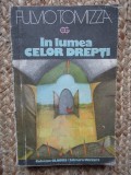 Fulvio Tomizza - In lumea celor drepti