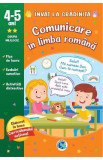 Comunicare in limba romana: 4-5 ani grupa mijlocie. Invat la gradi