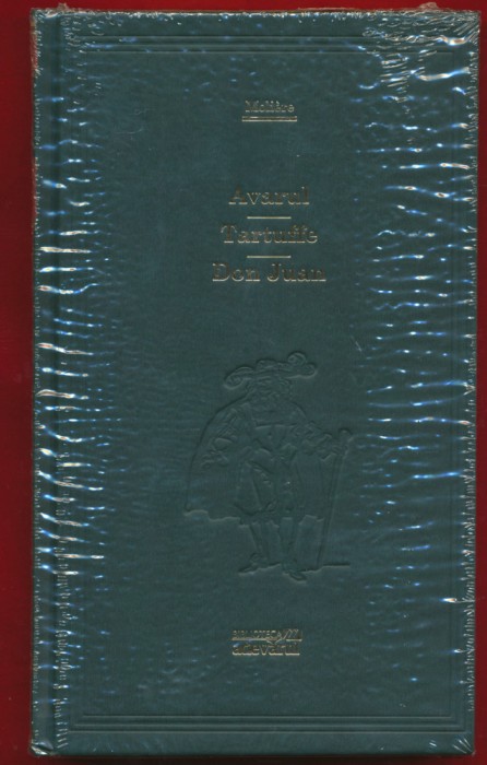 Moliere, &quot;Avarul * Tartuffe * Don Juan&quot; - 100 de opere esentiale - vol. Nr. 58 - NOU