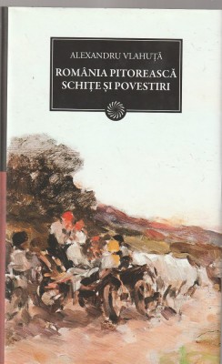 ALEXANDRU VLAHUTA - ROMANIA PITOREASCA SCHITE SI POVESTIRI ( JURNALUL 123 ) 2011 foto