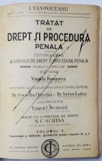TRATAT DE DREPT SI PROCEDURA PENALA , EDITIUNEA A II-A A CURSULUI DE DREPT SI PROCEDURA PENALA , VOL V de I. TANOVICEANU , COTOR REFACUT