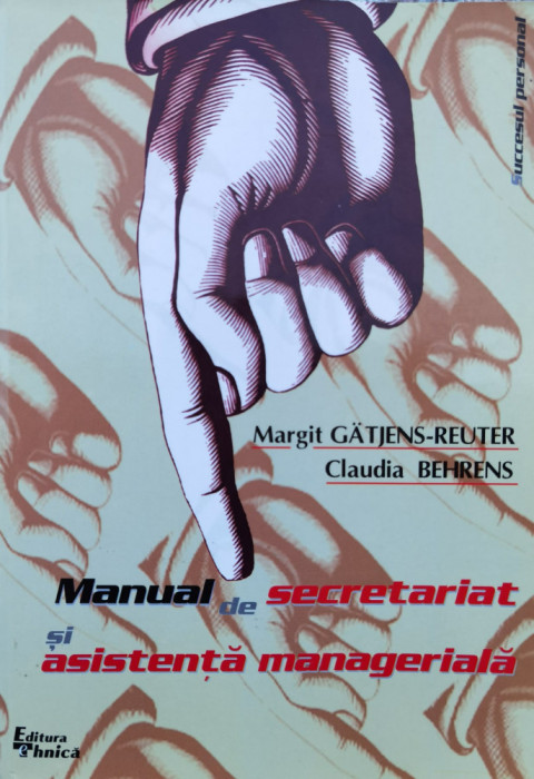 Manual De Secretariat Si Asistenta Manageriala - Margit Gatjens-reuter Claudia Behrens ,556273