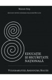 Educatie Si Securitate Nationala - Marian Stas