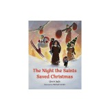 The Night the Saints Saved Christmas