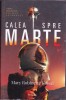 Bnk ant Mary Robinette Kowal - Calea spre Marte ( SF ), Nemira