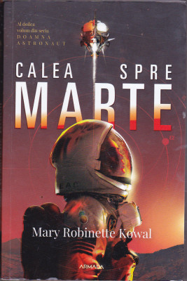 bnk ant Mary Robinette Kowal - Calea spre Marte ( SF ) foto
