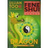 Lillian Too Feng Shui pentru succes - Dragon