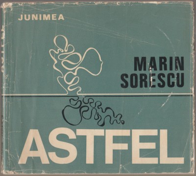 Marin Sorescu - Astfel (Editie princeps) foto