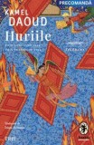 Huriile/Kamel Daoud, Trei