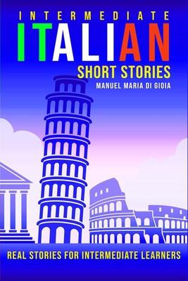 Italian Short Stories (intermediate level): Learn Italian with short stories for intermediate learners. foto