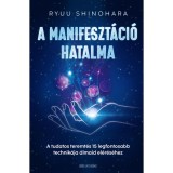 A manifeszt&aacute;ci&oacute; hatalma - Ryuu Shinohara