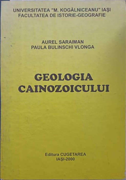GEOLOGIA CAINOZOICULUI-AUREL SARAIMAN, PAULA BULINSCHI VLONGA-226702