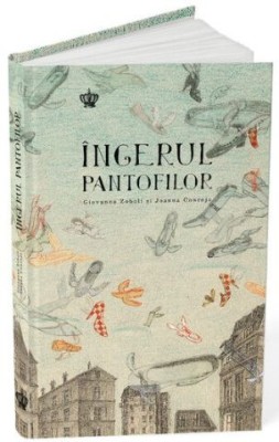 Ingerul pantofilor - Giovanna Zoboli, Joanna Concejo foto