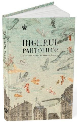 Ingerul pantofilor - Giovanna Zoboli, Joanna Concejo