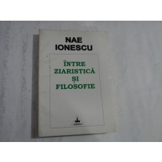 INTRA ZIARISTICA SI FILOSOFIE - NAE IONESCU