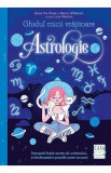 Ghidul micii vrajitoare. Astrologie - Xanna Eve Chown, Marion Williamson