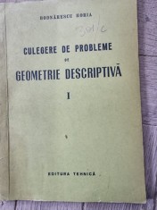 CULEGERE DE PROBLEME DE GEOMETRIE DESCRIPTIVA - BODNARESCU HORIA VOL.I