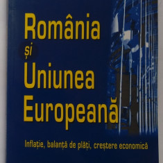 Daniel Daianu, Radu Vranceanu - Romania si Uniunea Europeana