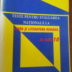 Teste pentru evaluarea nationala la limba si literatura romana de nota 10- Costina Creita