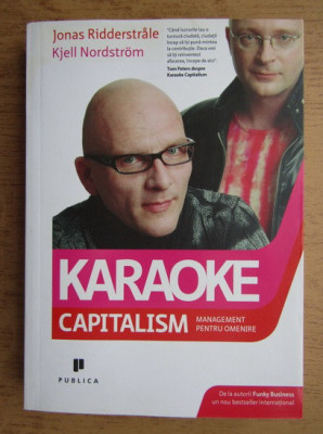 Jonas Ridderstrale - Karaoke capitalism foto