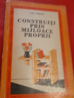 CONSTRUITI PRIN MIJLOACE PROPRII T foto