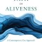 The Path of Aliveness: A Contemporary Zen Approach to Awakening Body and Mind
