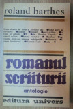 Romanul Scriiturii: Antologie Roland Barthes. Studii literare, critica literara, tehnica literara. Adriana Babeti, Delia Sepetean-Vasiliu. 1987