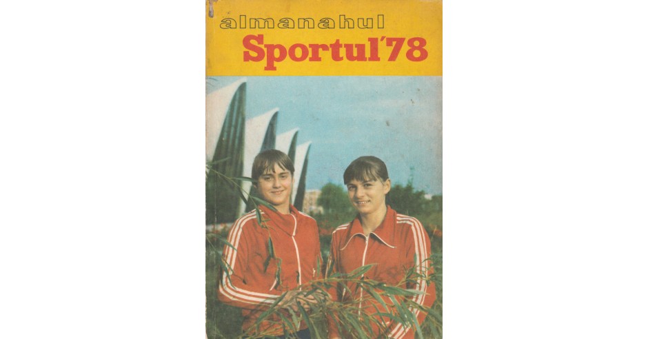 Almanahul Sportul 1978 Nadia Comaneci Teodora Ungureanu Alta 