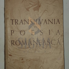 TRANSILVANIA IN POESIA ROMANEASCA - antologie , 1943