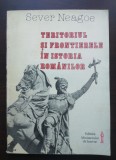Sever Neagoe - Teritoriul și frontierele &icirc;n istoria rom&acirc;nilor