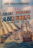 Arme pentru America (Vulpile in vie), Lion Feuchtwanger